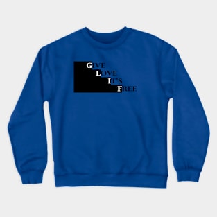 Give Love its free1 Crewneck Sweatshirt